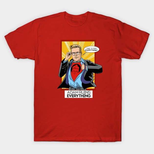 Adam Ruins Everything Super Adam! T-Shirt by blakely737